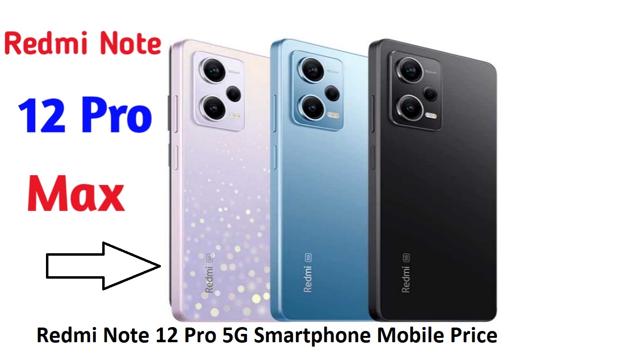 Redmi Note 12 Pro 5G Smartphone Mobile Price